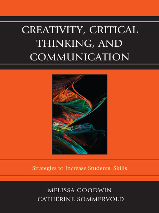 Title details for Creativity, Critical Thinking, and Communication by Melissa Goodwin - Wait list